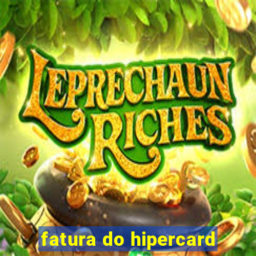 fatura do hipercard